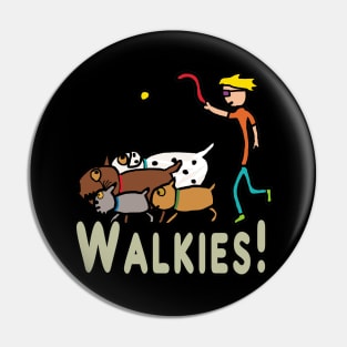 Dog Walking Walkies Pin