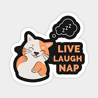 Live Laugh Nap - Black And Peach Simple Font - Funny Meme Sarcastic Satire Magnet