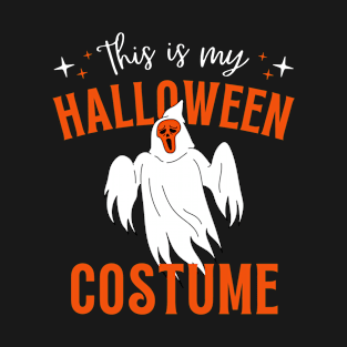 Funny This Is My Halloween Costume T-Shirt