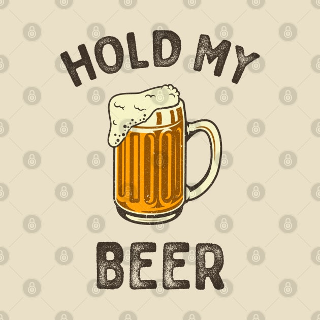 Hold my beer typography by Oricca