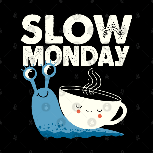 Slow monday by ppmid