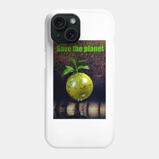 Save the planet Phone Case