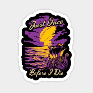 Minnesota Vikings Fans - Just Once Before I Die: Sunset Magnet