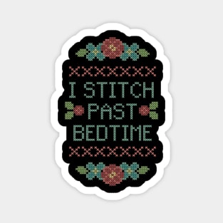 I Stitch Past Bedtime Magnet