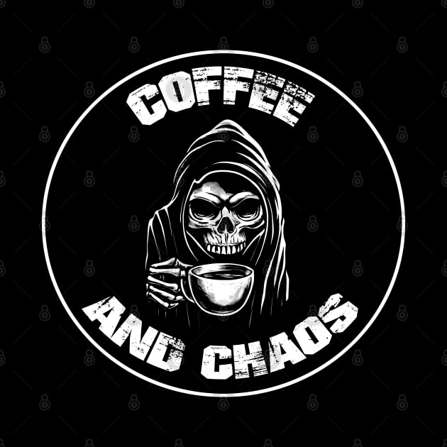 Coffee and Chaos by HellraiserDesigns