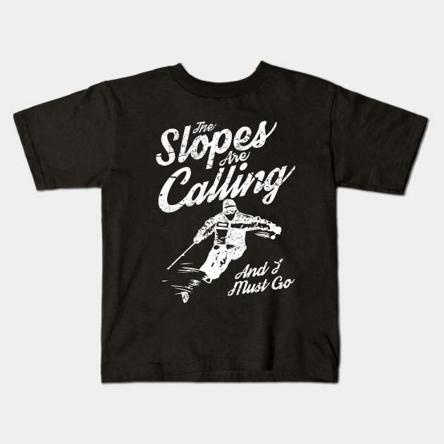 The Slopes Are Calling, Skiing T-Shirt The Slopes Are Calling, Skiing T-Shirt