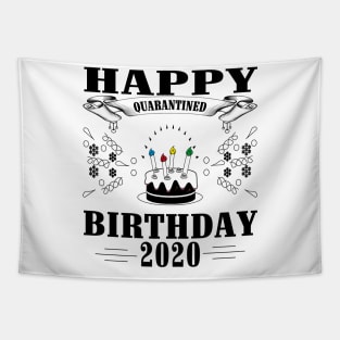 Happy Quarantine Birthday 2020 Tapestry