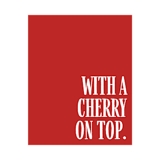 Red Cherry On Top T-Shirt