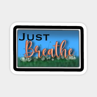 Just Breathe Magnet