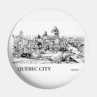 Québec City - Québec Pin