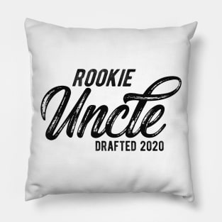 New Uncle - Rookie uncle drafted 2020 Pillow