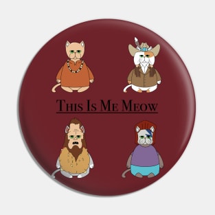 This Is Me Meow Pin