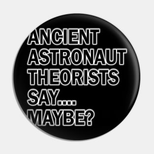 Ancient Astronaut Theorists Pin