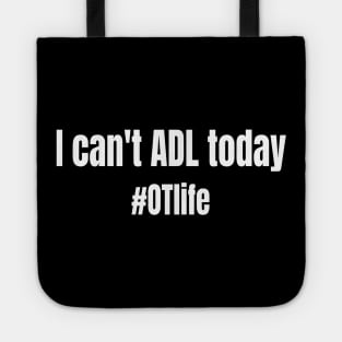 Funny Occupational Therapy ADL Design Tote