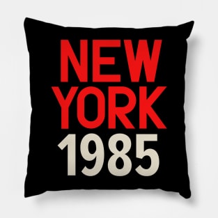 Iconic New York Birth Year Series: Timeless Typography - New York 1985 Pillow