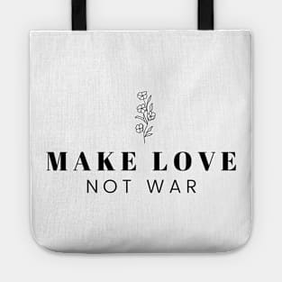 Make Love Not War Print Design Tote