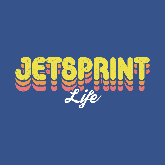 Retro Jetsprint Life by rojakdesigns