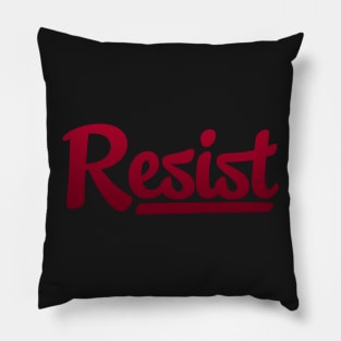 Resist. Pillow