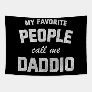 My Favorite People Call Me Daddio Tapestry