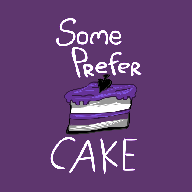 Disover Some Prefer Cake - Asexual - T-Shirt