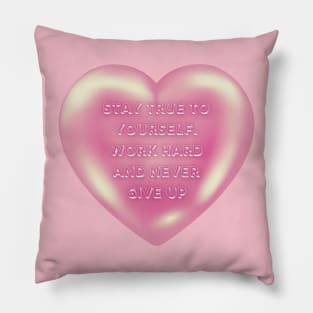 stay true to yourself Pillow