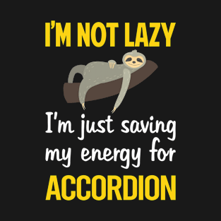 Funny Lazy Accordion Accordionist T-Shirt