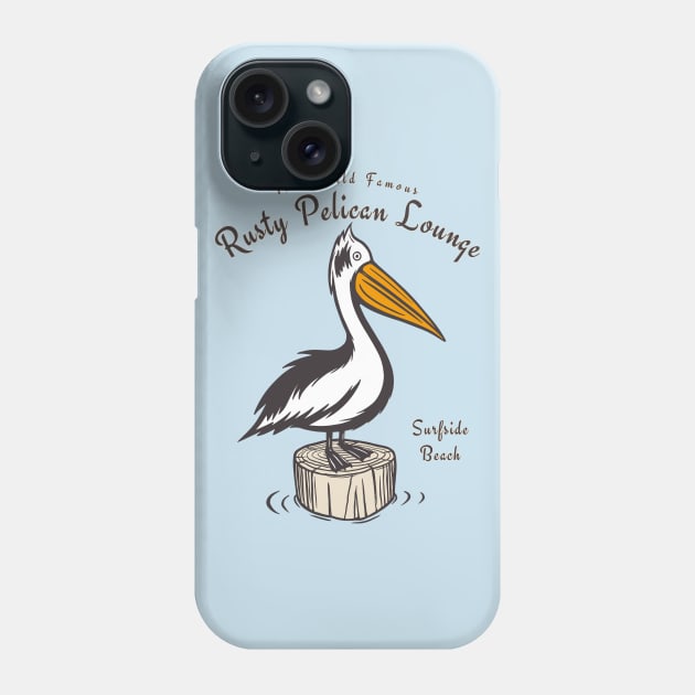 The World Famous Rusty Pelican Apparel Phone Case by bahama mule