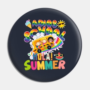 Adios School Hola Summer Pin