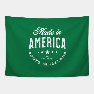 Made In America (Yo) ~ Roots in Ireland Tapestry