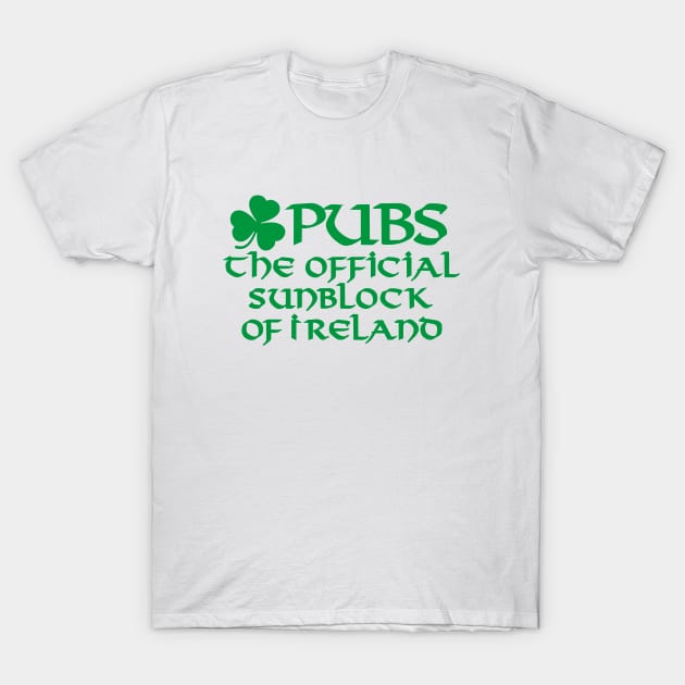 Pubs The Official Sunblock of Ireland Funny Irish Women's T-Shirt