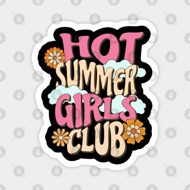 Hot Summer Girls Club Magnet by TurnEffect