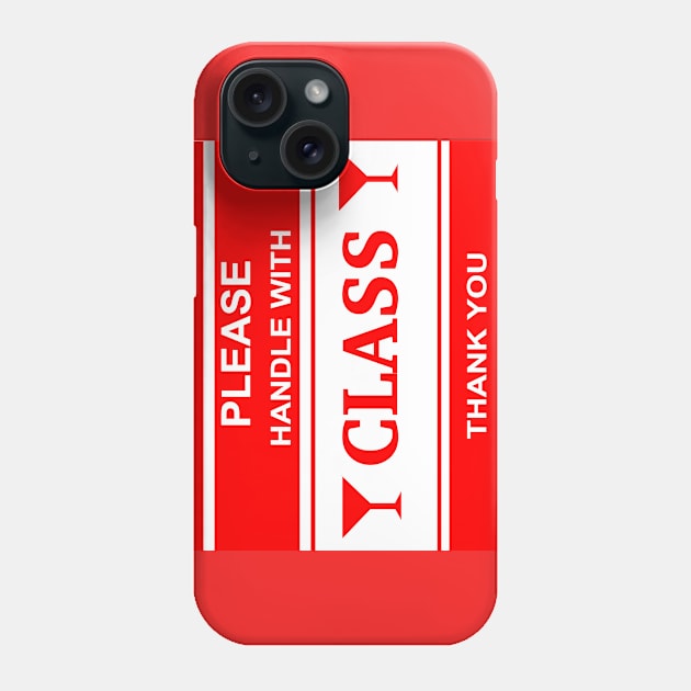 Handle With Class Phone Case by tyrone_22