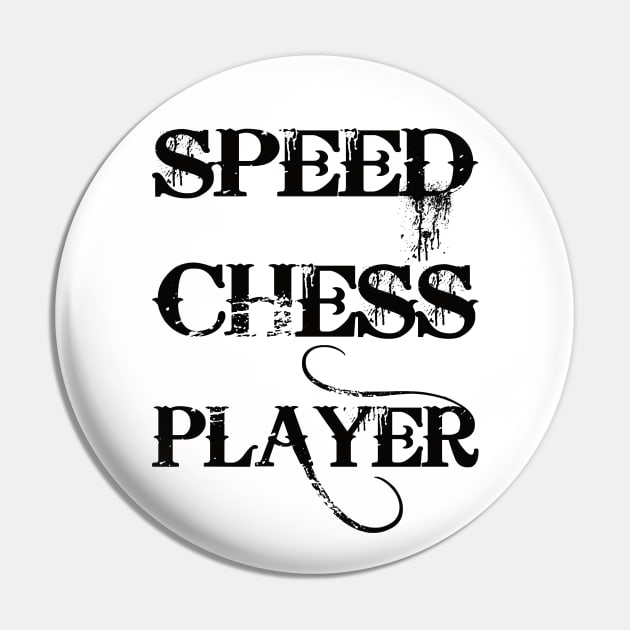 Speed Chess Player Pin by SpassmitShirts