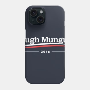 Hugh Mungus Phone Case