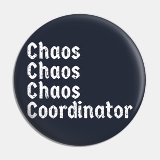 CHAOS COORDINATOR ORGINIAL GIFT Pin