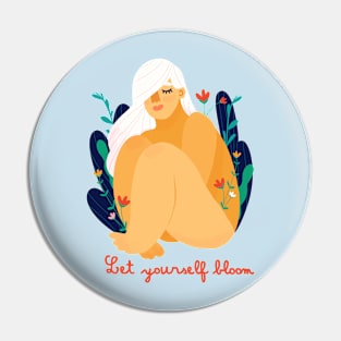 Let Yourself Bloom Pin