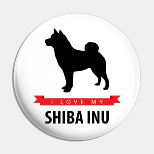 I Love My Shiba Inu Pin