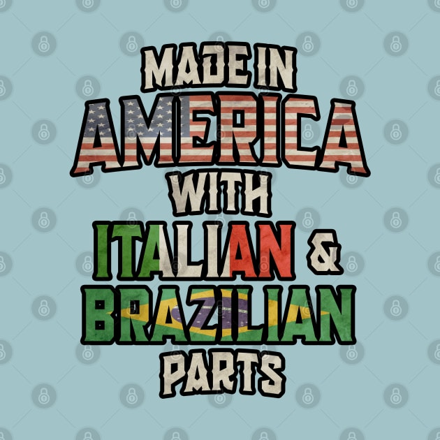 Italian And Brazilian Made In America Mix Heritage Vintage by Just Rep It!!