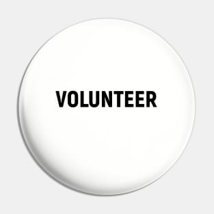 Volunteer, design for t-shirt, bag, mug, gift for volunteers Pin