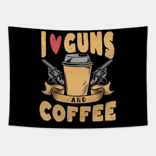 i love guns and coffee Tapestry