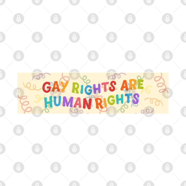 GAY RIGHTS ARE HUMAN RIGHTS by RexieLovelis