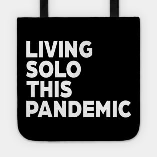 Living Solo This Pandemic Tote