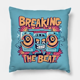 breaking the beat Pillow