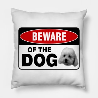 Beware of the dog Pillow