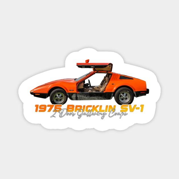 1975 Bricklin SV-1 2 Door Gullwing Coupe Magnet by Gestalt Imagery