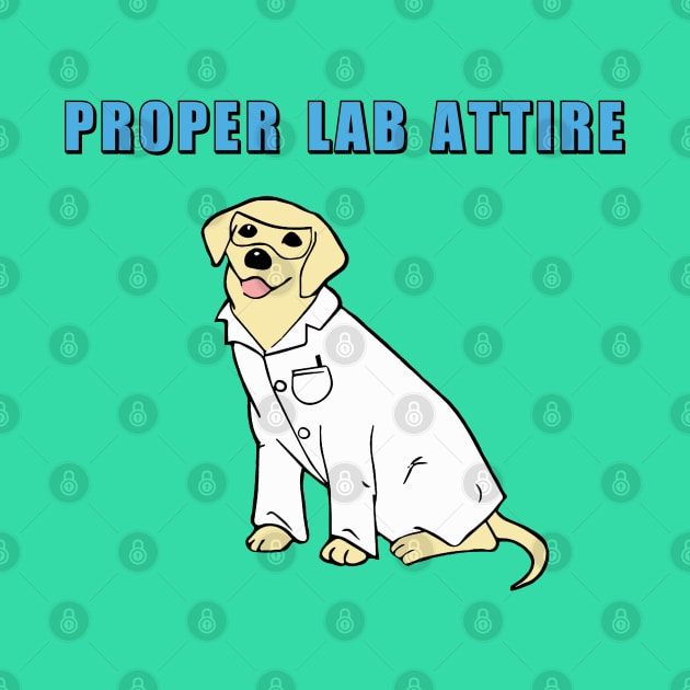 Chemistry Dog| Proper Lab Attire by HuhWhatHeyWhoDat