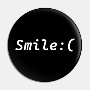 Smile :( Pin