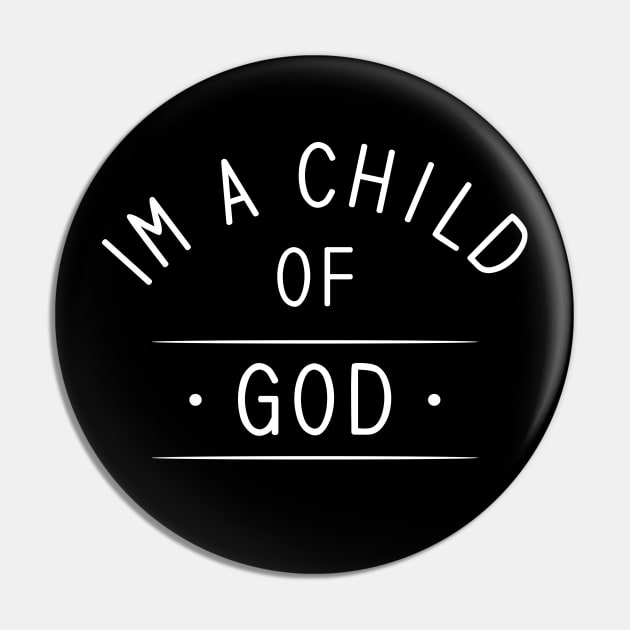 I´m A Child Of God Pin by Dojaja