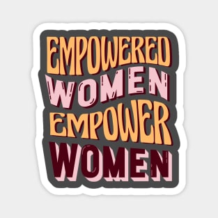 Empowered Women Empower Women Dark Magnet