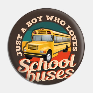 just a boy who loves school buses Pin